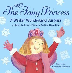 Winter Wonderland Surprise by Julie Andrews, Emma Walton Hamilton