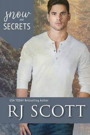 Snow & Secrets by RJ Scott