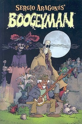 Boogeyman by Mark Evanier, Sergio Aragonés