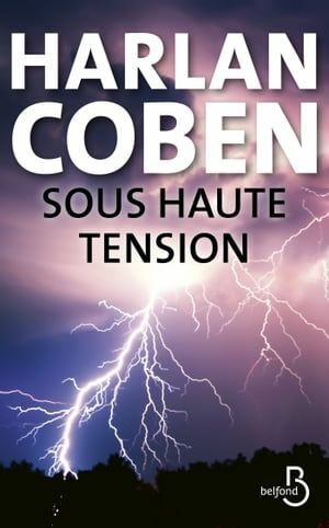 Sous haute tension by Harlan Coben