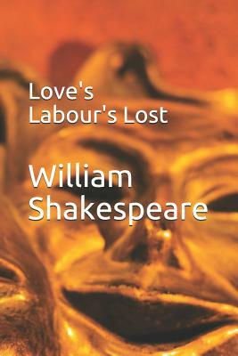 Love's Labour's Lost by William Shakespeare