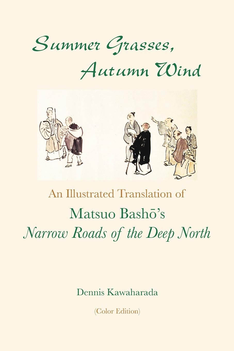 Summer Grasses, Autumn Wind: An Illustrated Translation of Matsuo Bashō
