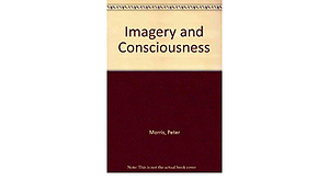 Imagery & Consciousness by Simon Conway Morris, Peter J. Hampson
