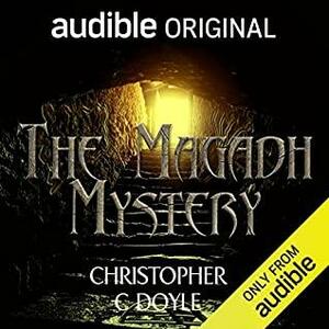 The Magadh Mystery by Christopher Doyle