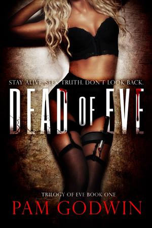Dead of Eve by Pam Godwin