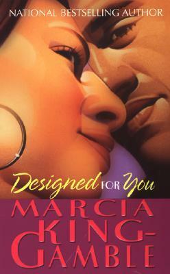 Designed For You by Marcia King-Gamble