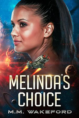 Melinda's Choice by M.M. Wakeford, M.M. Wakeford