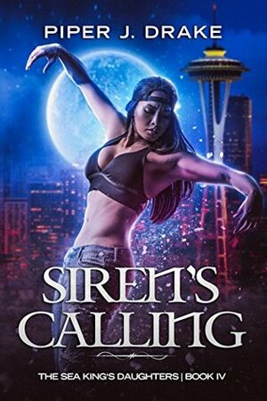 Siren's Calling by Piper J. Drake