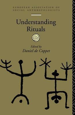 Understanding Rituals by Daniel de Coppet