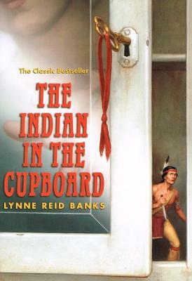 Indian in the Cupboard by Lynne Reid Banks