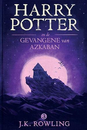 Harry Potter en de Gevangene van Azkaban by J.K. Rowling