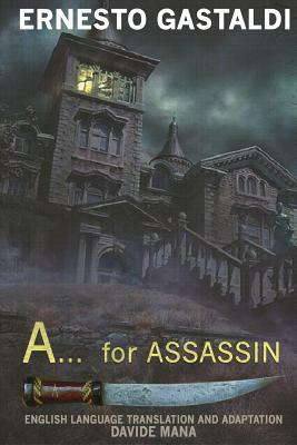 A... for ASSASSIN by Ernesto Gastaldi