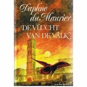 De vlucht van de valk by Daphne du Maurier