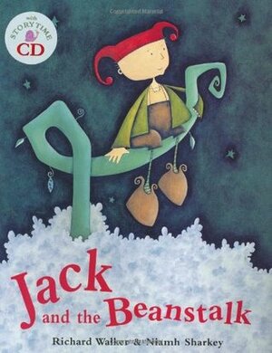 Jack and the Beanstalk by Niamh Sharkey, Richard Walker