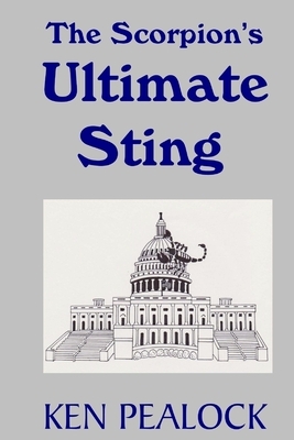 The Scorpion's Ultimate Sting by Ken Pealock