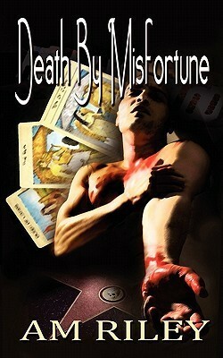 Death by Misfortune by A.M. Riley