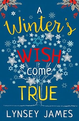 A Winter's Wish Come True by Lynsey James