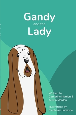 Gandy and the Lady by Catherine Mardon