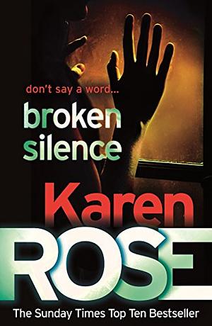 Broken Silence by Karen Rose