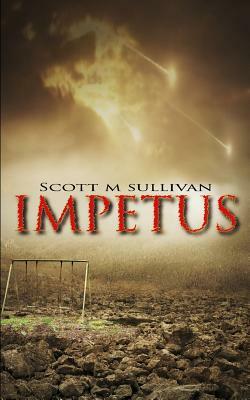 Impetus by Scott M. Sullivan