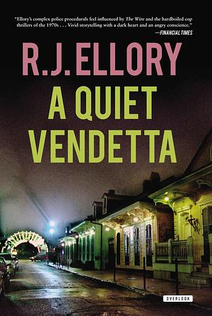 A Quiet Vendetta by R.J. Ellory