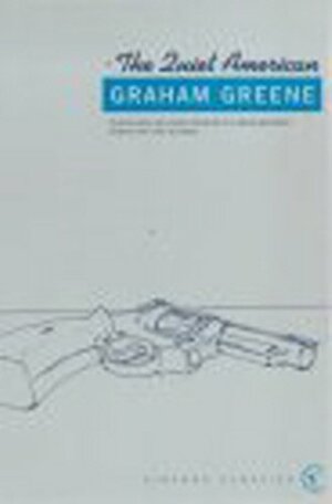 The Quiet American by Graham Greene