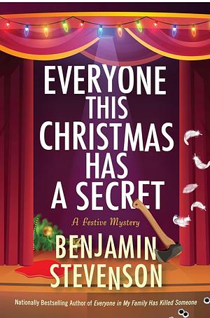 Everyone This Christmas Had a Secret by Benjamin Stevenson