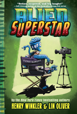 Alien Superstar by Henry Winkler, Lin Oliver