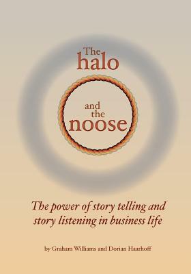 The Halo and the Noose by Graham Williams, Dorian Haarhoff