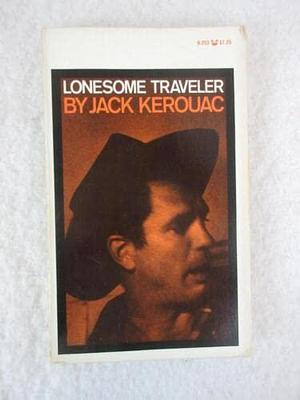 LONESOME TRAVELER 1970 Grove Press First Paperback Printing by Jack Kerouac, Jack Kerouac