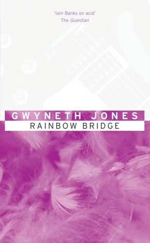 Rainbow Bridge by Gwyneth Jones