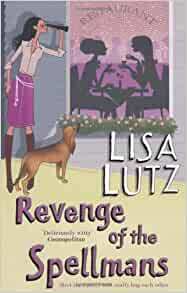 Revenge of the Spellmans by Lisa Lutz