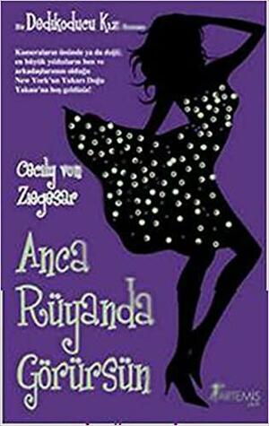 Anca Rüyanda Görürsün by Zeynep Yeşiltuna, Cecily von Ziegesar