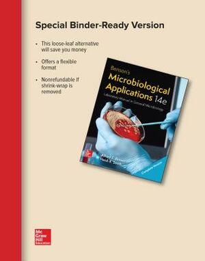 Loose Leaf Version of Benson's Microbiology Applications Complete Version by Alfred Brown, Heidi Smith