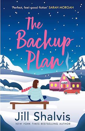 The Backup Plan: Fall in Love with Another One of Jill Shalvis's Moving Love Stories! by Jill Shalvis