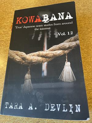 Kowabana by Tara A. Devlin