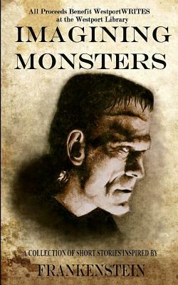 Imagining Monsters: A Collection of Short Stories Inspired by Frankenstein by Gabi Coatsworth, Cody Daigle-Orians, Alex Giannini