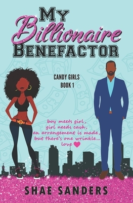 My Billionaire Benefactor by Shae Sanders