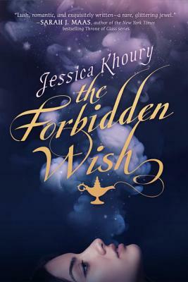 The Forbidden Wish by Jessica Khoury