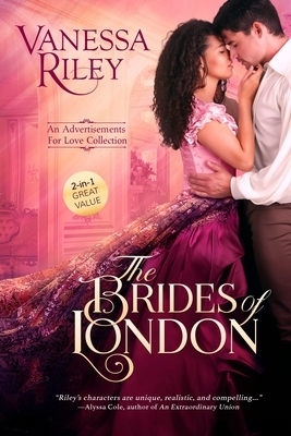 The Brides of London: An Advertisements for Love Collection by Vanessa Riley