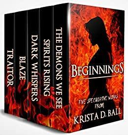 Beginnings: 5 Speculative Works by Krista D. Ball