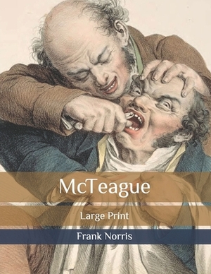 McTeague by Frank Norris