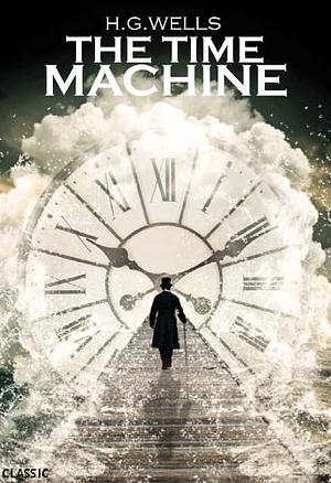 The Time Machine by H.G. Wells