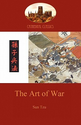 The Art of War: timeless military strategy from 6th Century China (Aziloth Books) by Sun Tzu