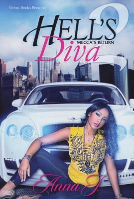 Hell's Diva 2: Mecca's Return by Anna J.