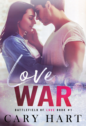 Love War by Cary Hart