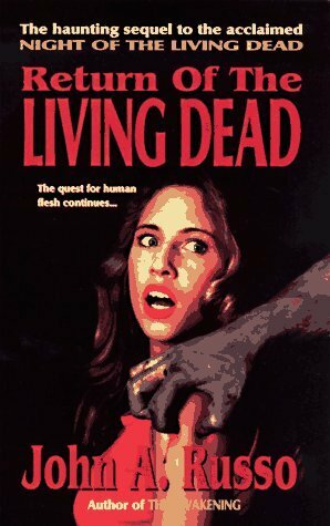 Return of the Living Dead by John Russo