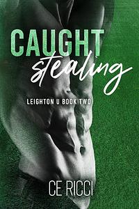 Caught Stealing by CE Ricci