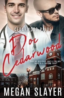 Doc Cedarwood by Megan Slayer