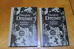 Ameerika tragöödia I ja II by Juhan Lohk, Theodore Dreiser